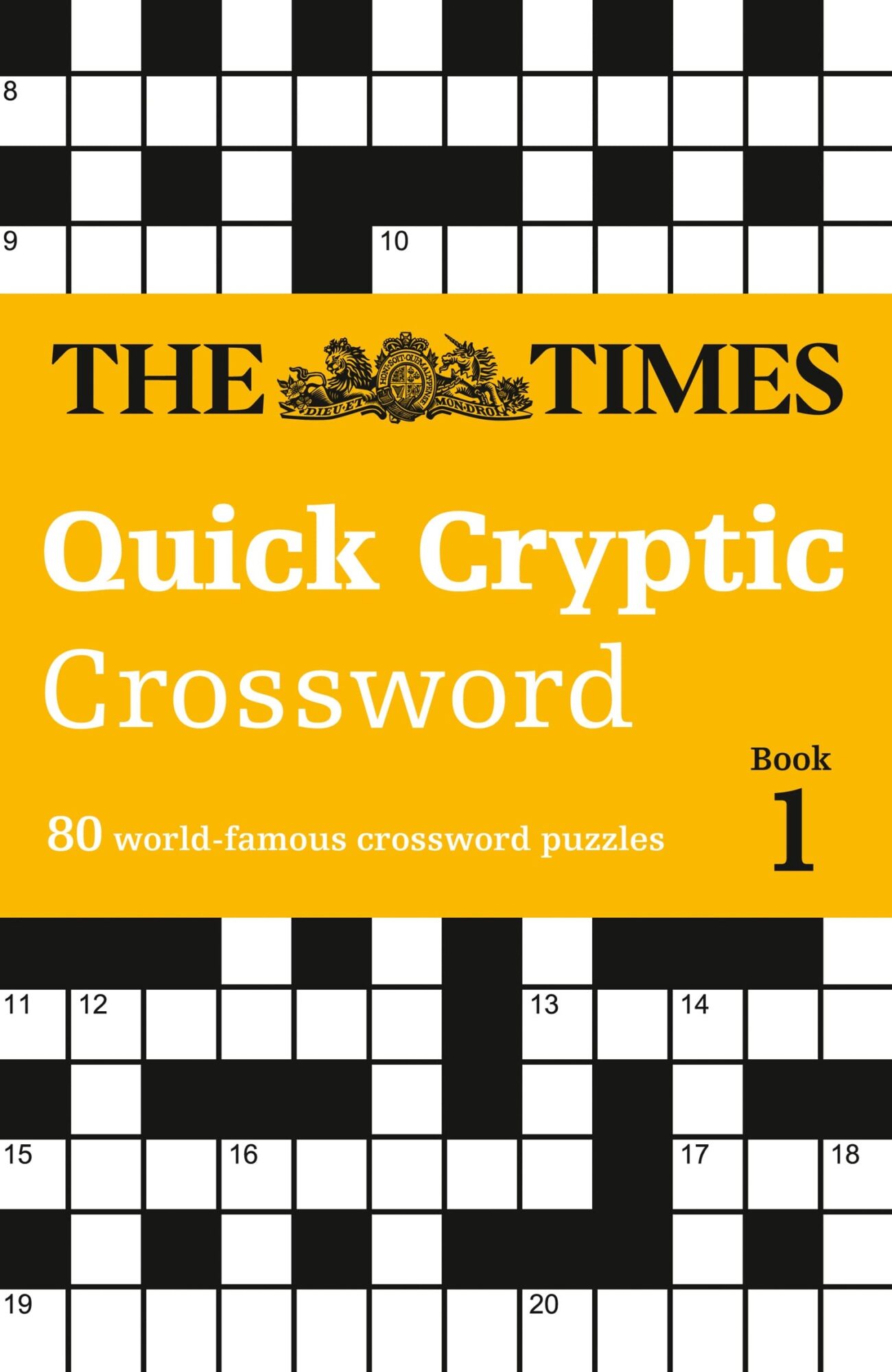 The Times Quick Cryptic Crossword Book 1 80 World Famous Crossword Puzzles the Times Crosswords Book